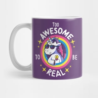 Too Awesome to be real Mug